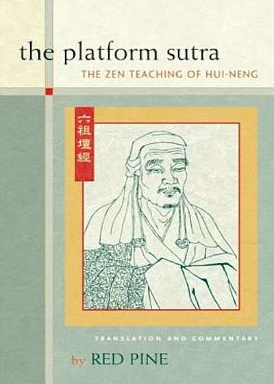 The Platform Sutra: The Zen Teaching of Hui-Neng, Paperback