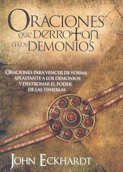 Oraciones Que Derrotan los Demonios, Paperback