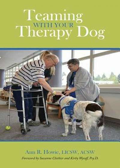 Teaming with Your Therapy Dog, Paperback