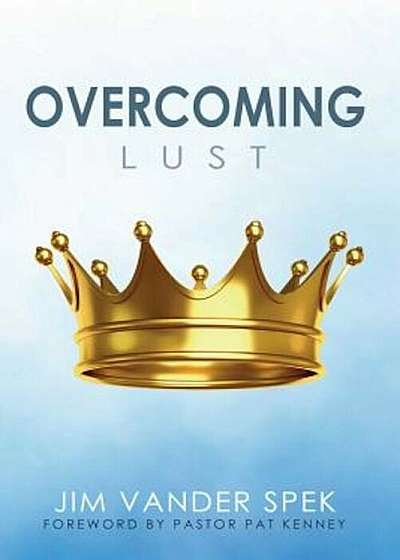 Overcoming Lust, Paperback