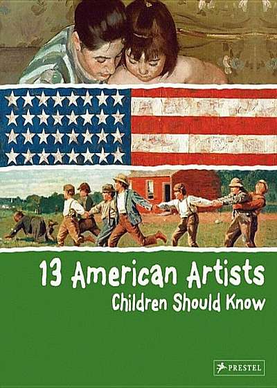 13 American Artists Children Should Know, Hardcover