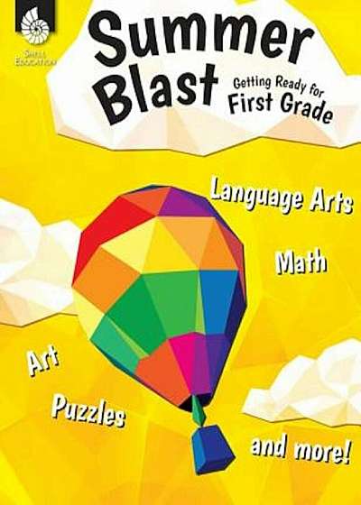 Summer Blast: Getting Ready for First Grade (Grade 1), Paperback