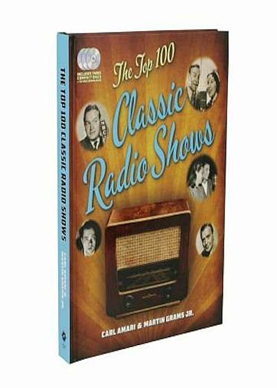 The Top 100 Classic Radio Shows, Hardcover