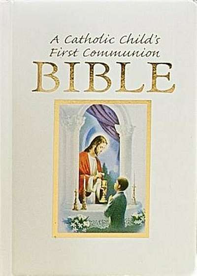 Catholic Child's Traditions First Communion Gift Bible-Nab-Boy, Hardcover