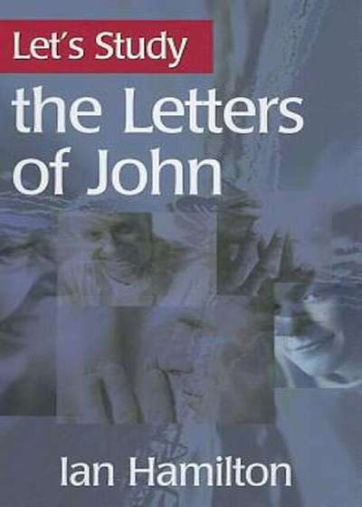 The Letters of John, Paperback