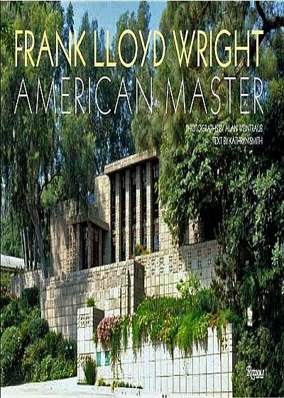 Frank Lloyd Wright: American Master, Hardcover