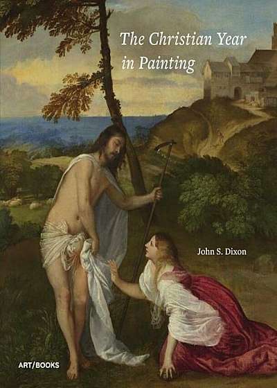 The Christian Year in Painting, Hardcover