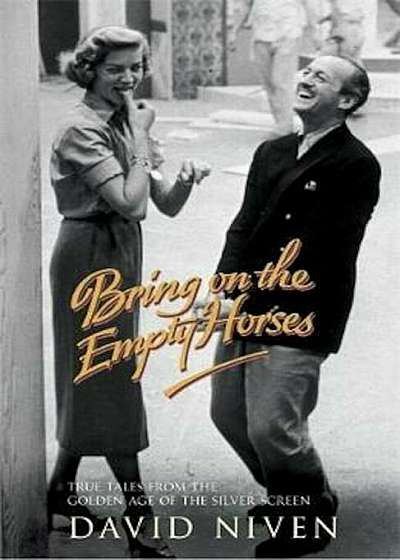 Bring on the Empty Horses, Paperback
