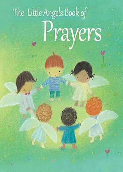 The Little Angels Book of Prayers, Hardcover