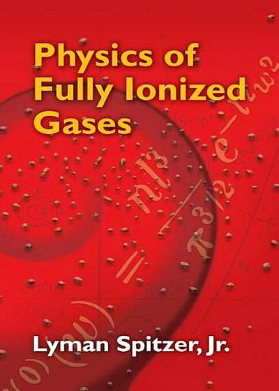 Physics of Fully Ionized Gases, Paperback