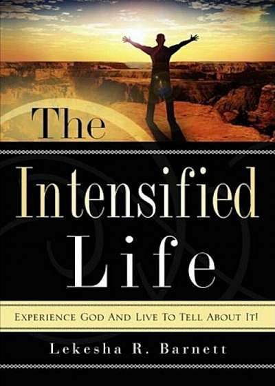 The Intensified Life, Paperback