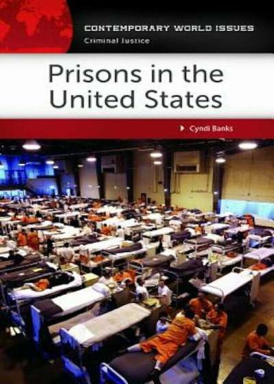 Prisons in the United States: A Reference Handbook, Hardcover