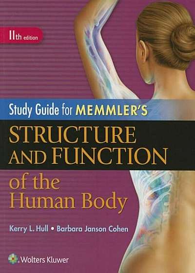 Study Guide for Memmler's Structure and Function of the Human Body, Paperback