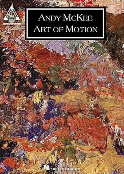 Andy McKee: Art of Motion, Paperback
