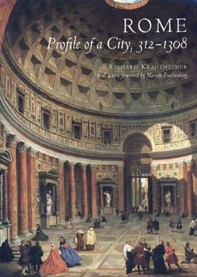 Rome: Profile of a City, 312-1308, Paperback