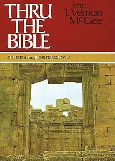 Genesis Through Deuteronomy, Hardcover