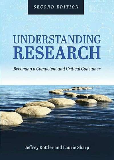 Understanding Research: Becoming a Competent and Critical Consumer, Paperback