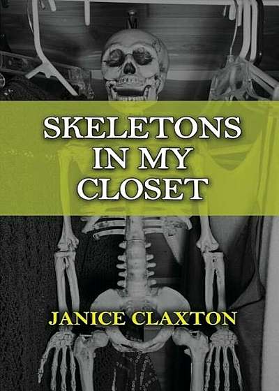 Skeletons in My Closet, Paperback