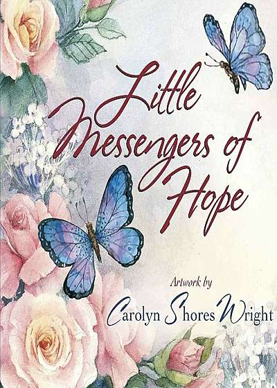 Little Messengers of Hope, Hardcover