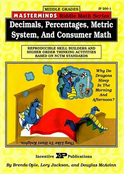 Masterminds Riddle Math for Middle Grades: Decimals, Percentages, Metric System, and Consumer Math: Reproducible Skill Builders and Higher Order Think, Paperback