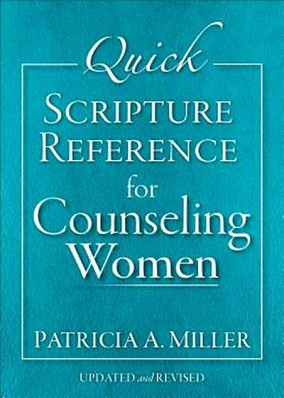 Quick Scripture Reference for Counseling Women, Paperback