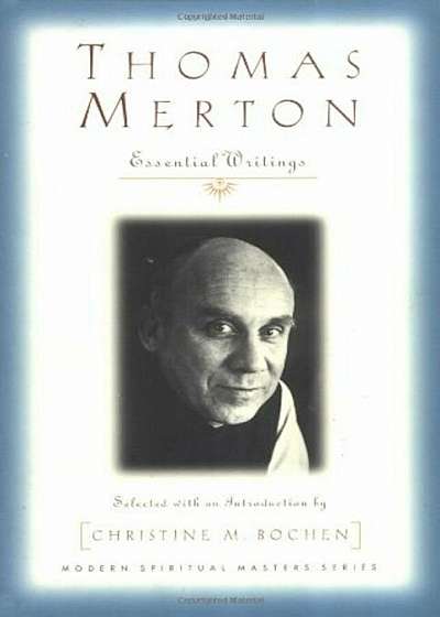 Thomas Merton: Essential Writings, Paperback