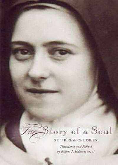 The Story of a Soul, a New Translation, Paperback
