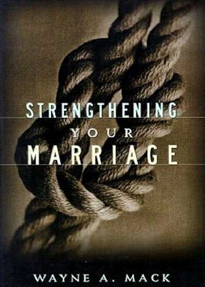 Strengthening Your Marriage, Paperback
