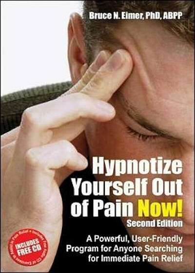 Hypnotize Yourself Out of Pain Now!, Paperback