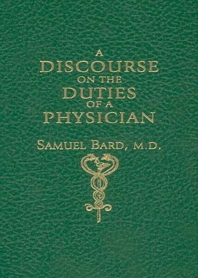 Discourse Upon the Duties of a Physician, Hardcover