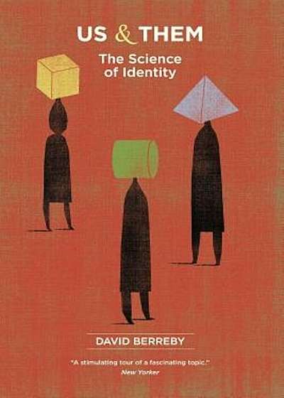 Us and Them: The Science of Identity, Paperback