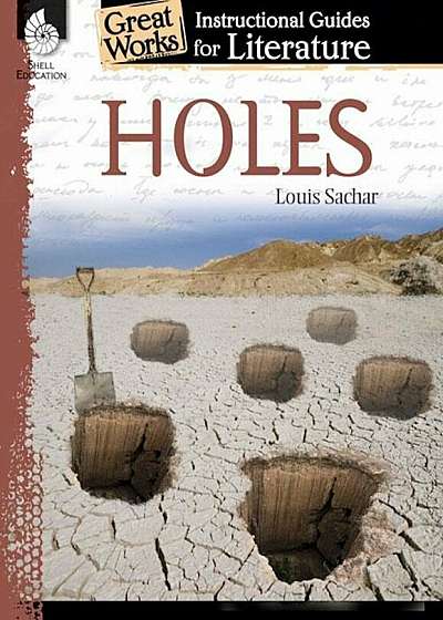 Holes: An Instructional Guide for Literature: An Instructional Guide for Literature, Paperback