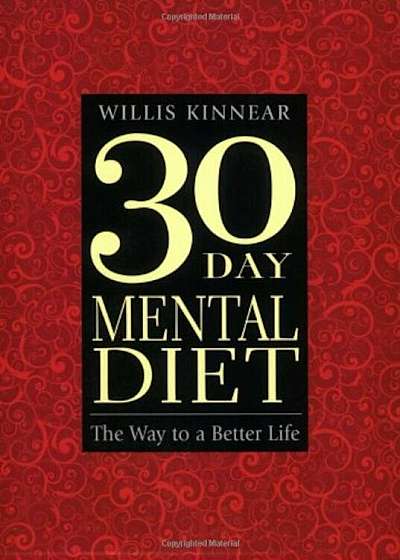 Thirty-Day Mental Diet: The Way to a Better Life, Paperback