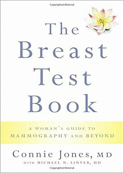 The Breast Test Book: A Woman's Guide to Mammography and Beyond, Paperback