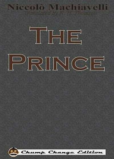 The Prince (Chump Change Edition), Paperback