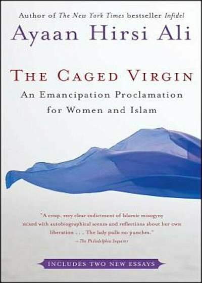 The Caged Virgin: An Emancipation Proclamation for Women and Islam, Paperback