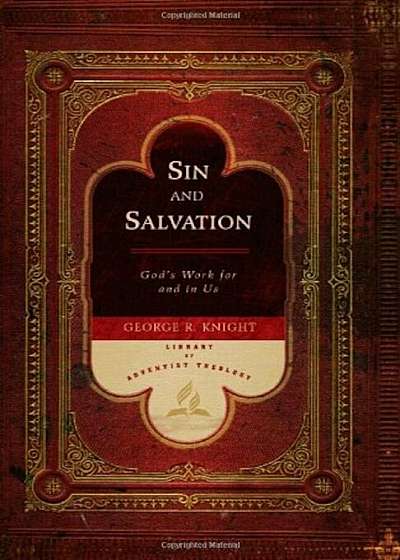 Sin and Salvation: God's Work for and in Us, Hardcover
