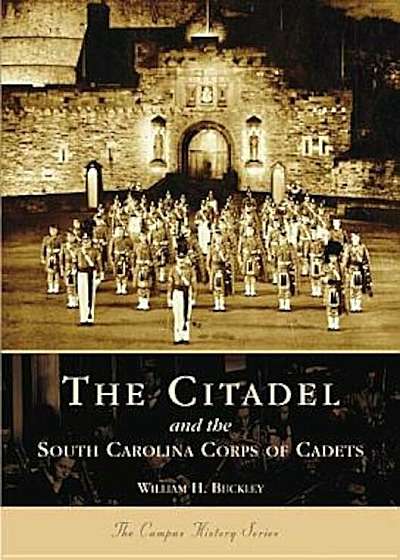 The Citadel and the South Carolina Corps of Cadets, Paperback
