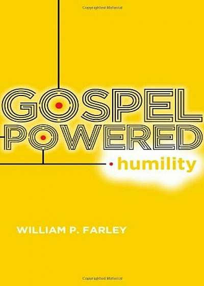 Gospel-Powered Humility, Paperback