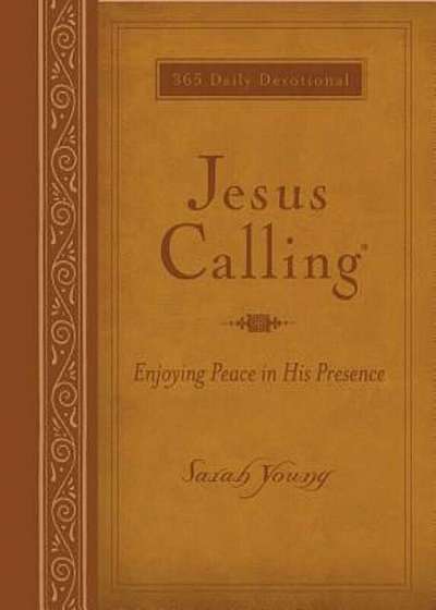 Jesus Calling: Enjoying Peace in His Presence, Hardcover