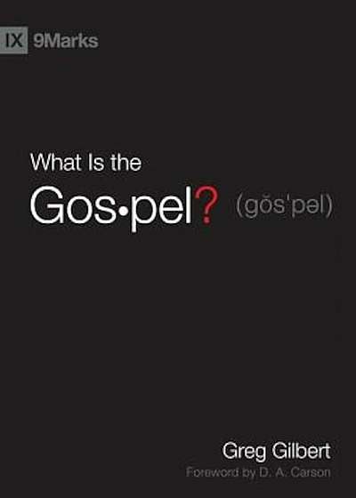 What Is the Gospel', Hardcover