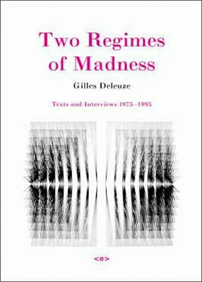 Two Regimes of Madness, Paperback