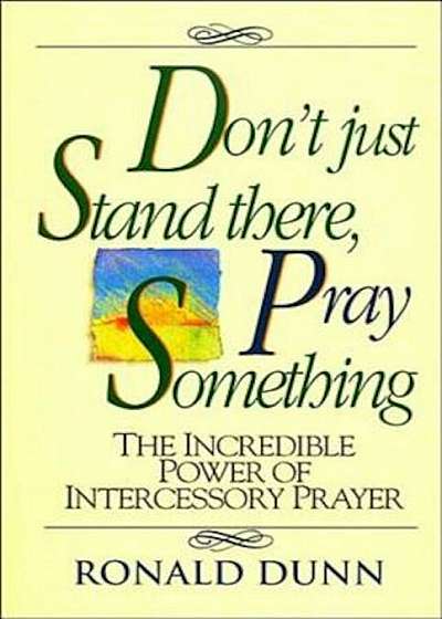 Dont Just Stnd/Pray Somth, Paperback