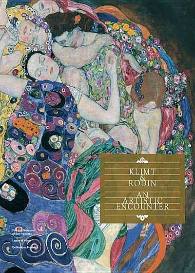 Klimt & Rodin: An Artistic Encounter, Hardcover