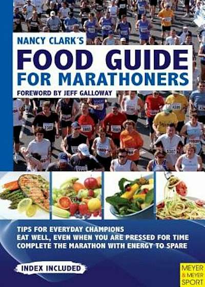 Nancy Clark's Food Guide for Marathoners: Tips for Everyday Champions, Paperback