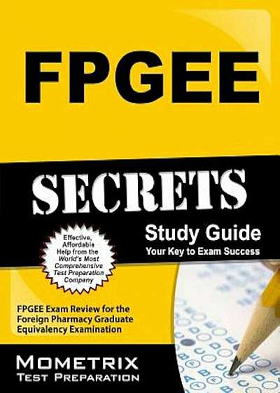 FPGEE Secrets: FPGEE Exam Review for the Foreign Pharmacy Graduate Equivalency Examination, Paperback