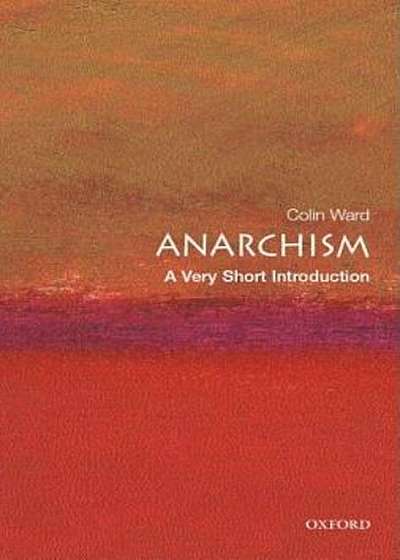 Anarchism: A Very Short Introduction, Paperback