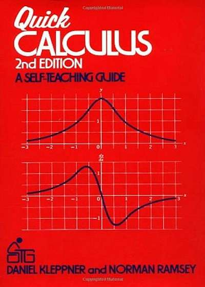 Quick Calculus: A Self-Teaching Guide, Paperback