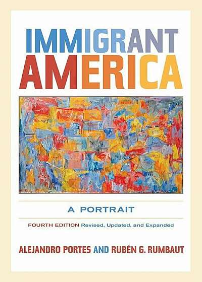 Immigrant America: A Portrait, Paperback