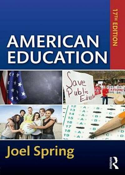 American Education: 17th Edition, Paperback